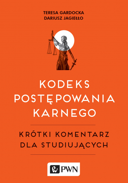 Kodeks postępowania karnego krótki komentarz dla studiujących