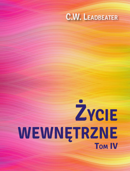 Życie wewnętrzne. Tom 4