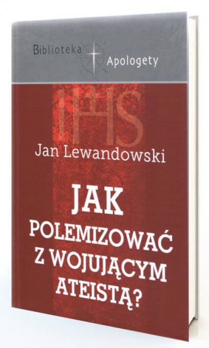 Jak polemizować z wojującym ateistą