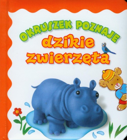 Okruszek poznaje dzikie zwierzęta