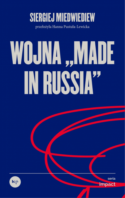 Wojna „made in Russia”