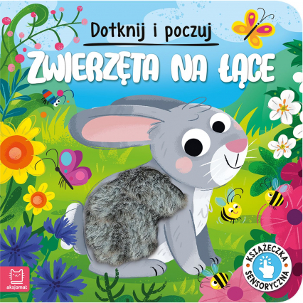 Zwierzęta na łące. Dotknij i poczuj. Książeczka sensoryczna