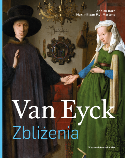 Van Eyck. Zbliżenia. Zbliżenia