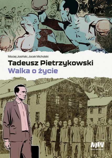 Tadeusz Pietrzykowski - walka o życie