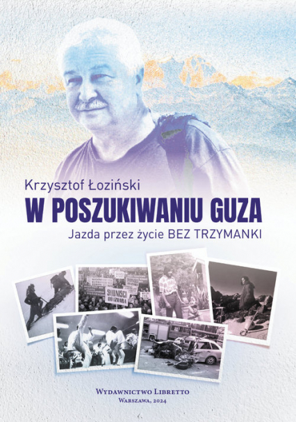 W poszukiwaniu guza Jazda przez życie bez trzymanki