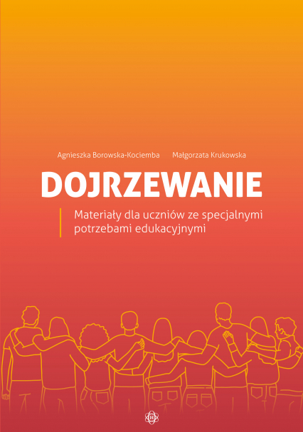 Dojrzewanie Materiały dla uczniów ze specjalnymi potrzebami edukacyjnymi