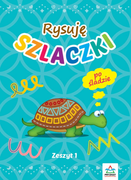 Rysuję szlaczki. Zeszyt 1 wyd. 3