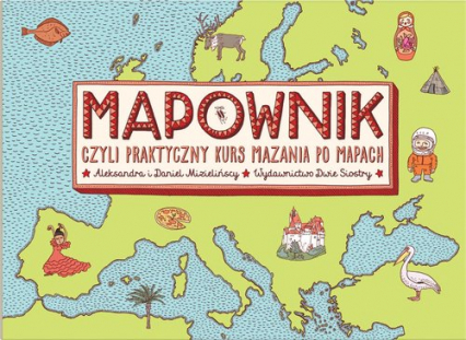 Mapownik czyli praktyczny kurs mazania po mapach