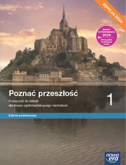 Nowa historia Poznać przeszłość podręcznik 1 liceum technikum zakres podstawowy EDYCJA 2024