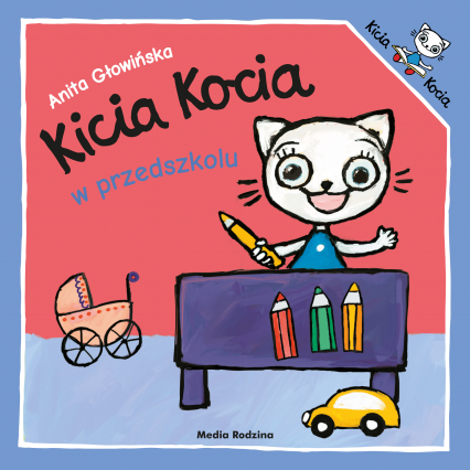 Kicia Kocia w przedszkolu. Kicia Kocia