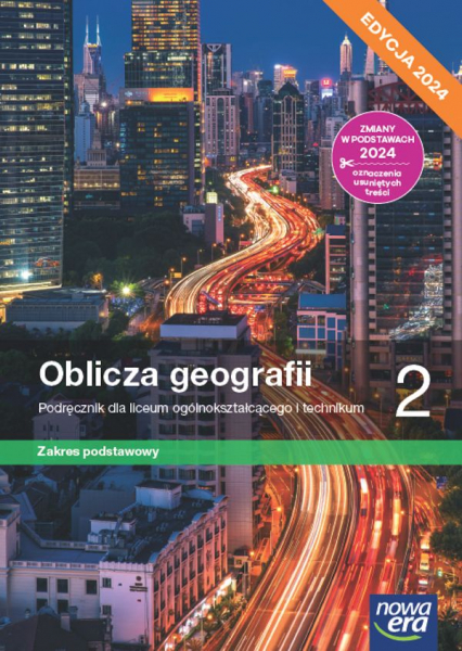 Nowa geografia oblicza geografii podręcznik 2 liceum i technikum zakres podstawowy EDYCJA 2024