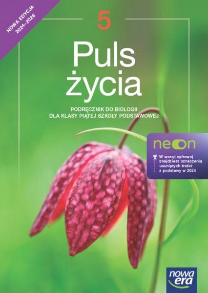 Biologia Puls życia NEON podręcznik dla klasy 5 szkoły podstawowej EDYCJA 2024-2026