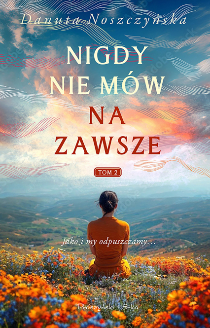 Nigdy nie mów na zawsze. Tom 2