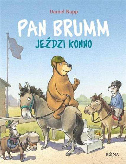 Pan Brumm jeździ konno. Pan Brumm