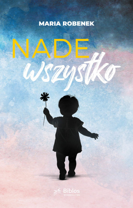 Nade wszystko