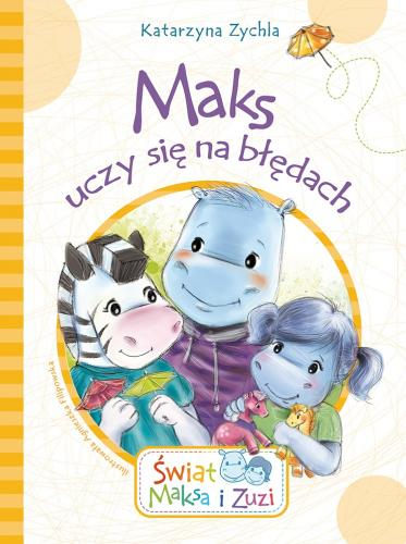 Maks uczy się na błędach świat Maksa i zuzi