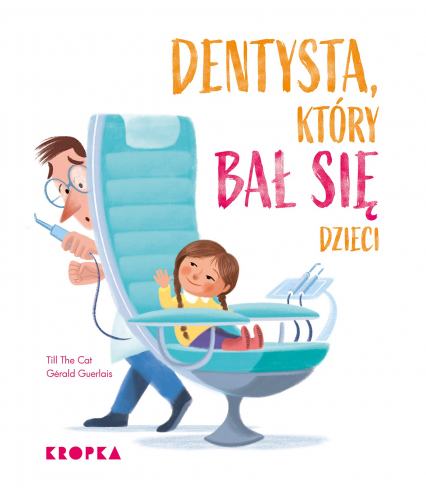 Dentysta, który bał się dzieci