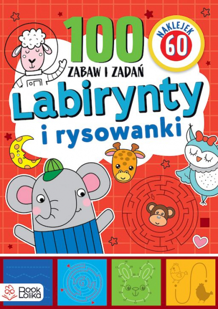 Łamigłówki  i rysowanki. Ponad 100 zabaw i zadań