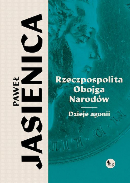 Rzeczpospolita obojga narodów. Dzieje agonii