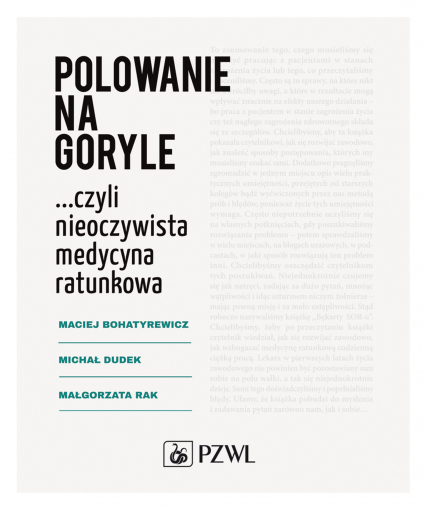 Polowanie na goryle czyli nieoczywista medycyna ratunkowa