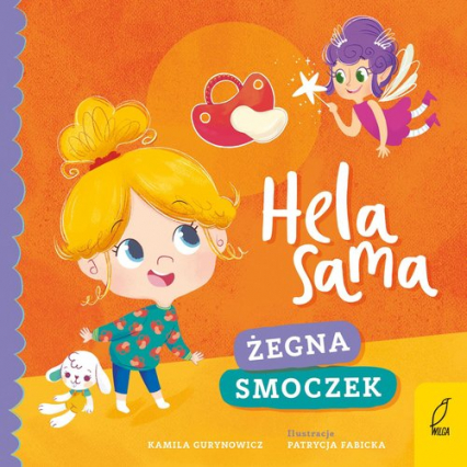 Hela sama Żegna smoczek /Wilga/