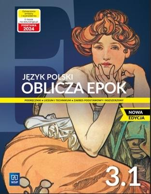 Nowa język polski Oblicza epok podręcznik 3 część 1 liceum i technikum zakres podstawowy i rozszerzony EDYCJA 2024