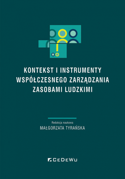 Kontekst i instrumenty współczesnego zarządzania zasobami ludzkimi