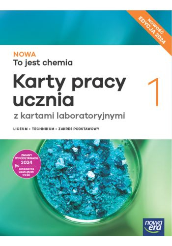 Nowa chemia to jest chemia 1 karty pracy ucznia zakres podstawowy EDYCJA 2024