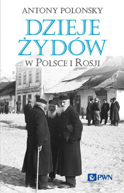 Dzieje Żydów w Polsce i Rosji