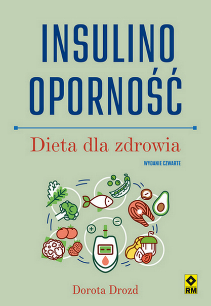 Insulinooporność. Dieta dla zdrowia wyd. 2024