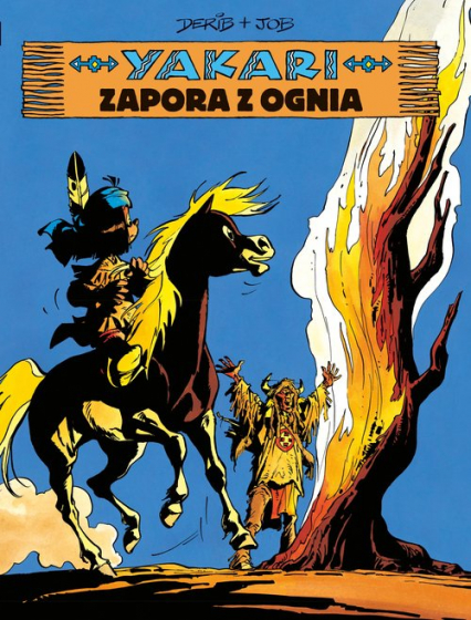 Yakari. Zapora z ognia. Tom 19