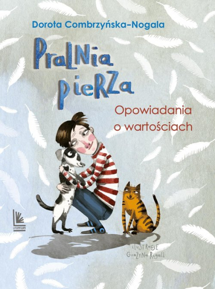 Pralnia pierza Opowiadania o tym co ważne w.3