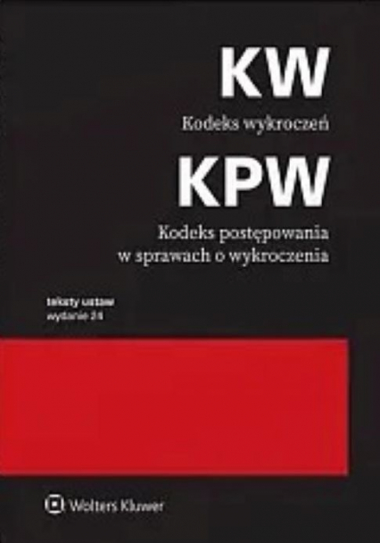 Kodeks wykroczeń. Kodeks postępowania w sprawach o wykroczenia. Przepisy