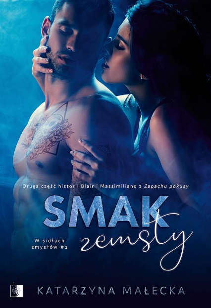 Smak zemsty. W sidłach zmysłów. Tom 2