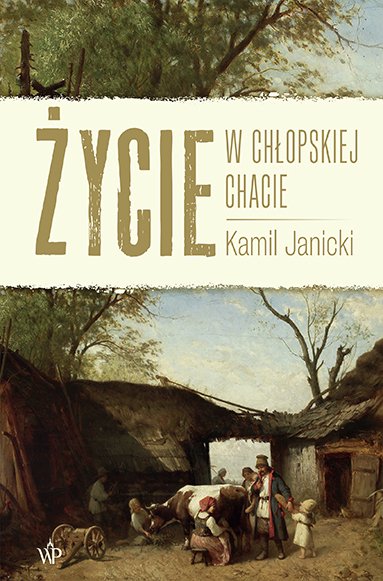 Życie w chłopskiej chacie