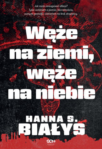 Węże na ziemi, węże na niebie Wielkie Litery