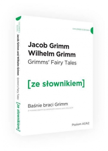 Baśnie braci Grimm z podręcznym słownikiem angielsko-polskim Poziom A1/A2