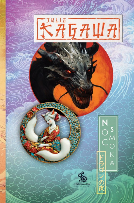 Noc smoka Trylogia Cień Kitsune. Tom 3