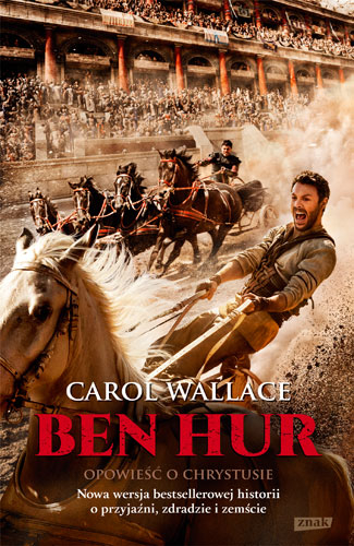 Ben Hur. Opowieść o Chrystusie