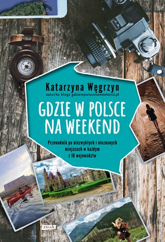 Gdzie w Polsce na weekend (2022)
