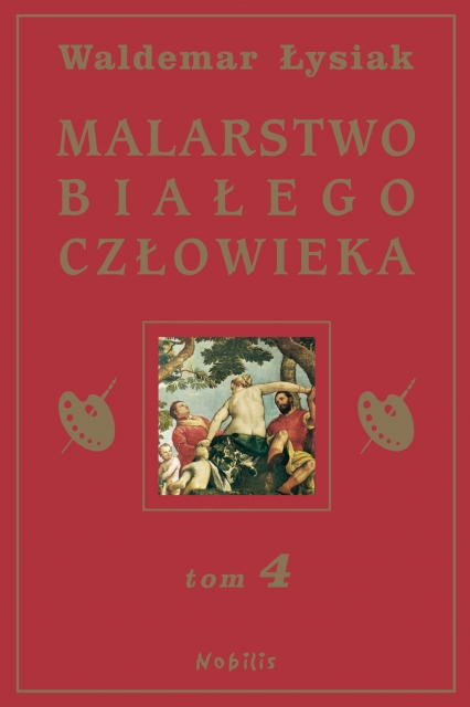 Malarstwo białego człowieka Tom 4